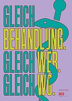 Gleichbehandlung. Gleich wer. Gleich wo Gleichbehandlung. Gleich wer. Gleich wo