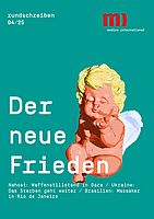 medico rundschreiben 04/2025: Der neue Frieden medico rundschreiben 04/2025: Der neue Frieden