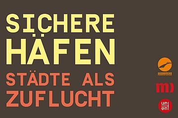 Sichere Häfen - Städte als Zuflucht Sichere Häfen - Städte als Zuflucht