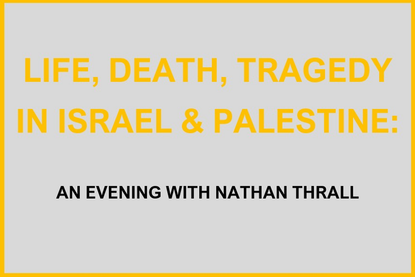 Life, Death, Tragedy in Israel and Palestine - Veranstaltung - 07.05. ...